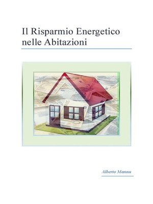 cover image of Il risparmio energetico nelle abitazioni